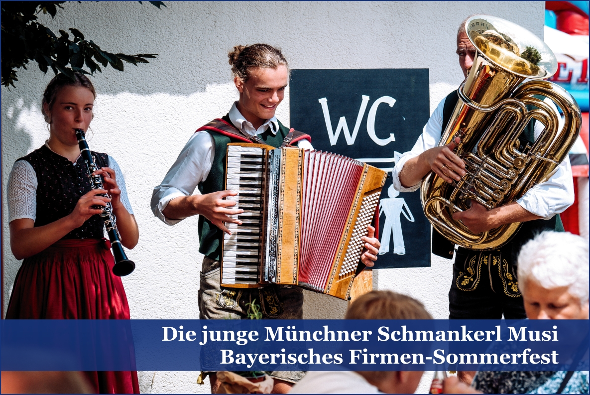 Bayerische Musik mit der Münchner Schmankerl Musi Die junge Münchner Schmankerl Musi beim Sommerfest der Familenbäckerei Kistenpfenning