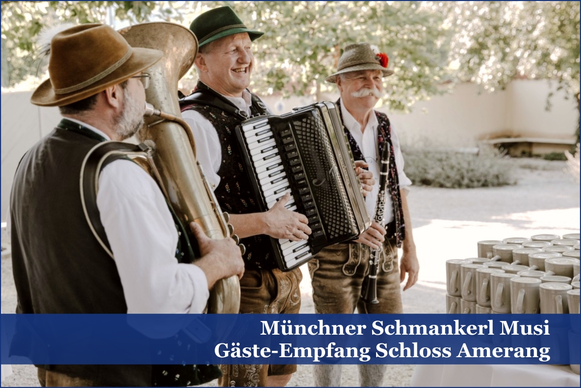 Bayerische Musik mit der Münchner Schmankerl Musi Die Münchner Schmankerl Musi mit Tuba., Akkordeon und Klarinette beim Gäste-Empfang auf Schloss Ammerang